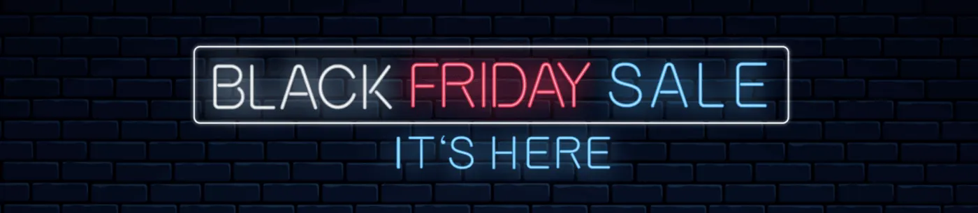 Neon sign reading Black Friday Sale, it’s here
